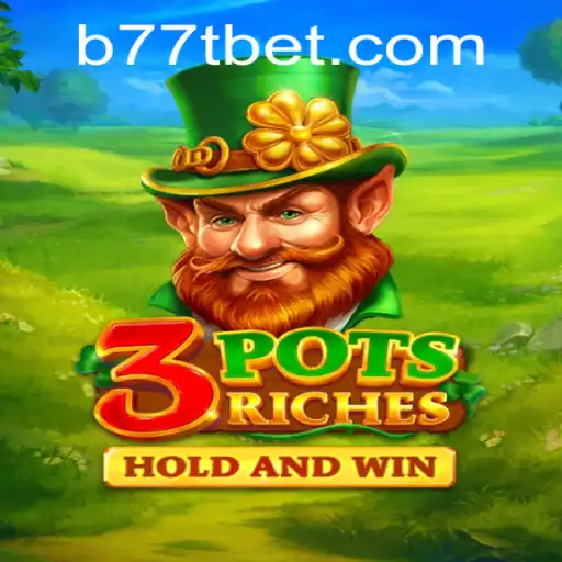 Discover the Excitement of 3potsRiches: A New Gaming Phenomenon