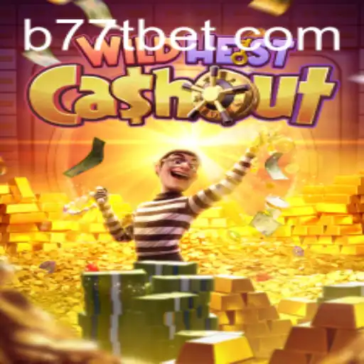 WildHeistCashout: A Sneak Peek into the Thrilling World of B77T